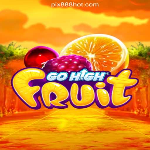 Discovering the Excitement of GoHighFruit on 888HOT.com