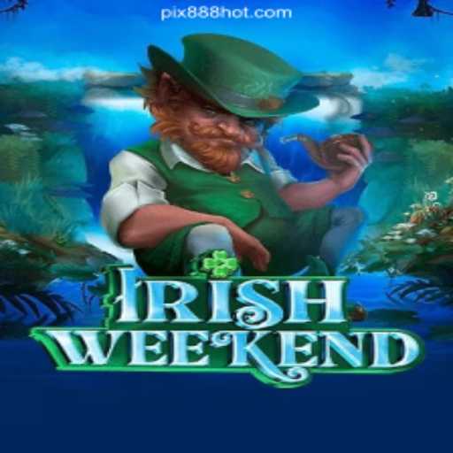 Explore the Thrilling World of IrishWeekend on 888HOT.com