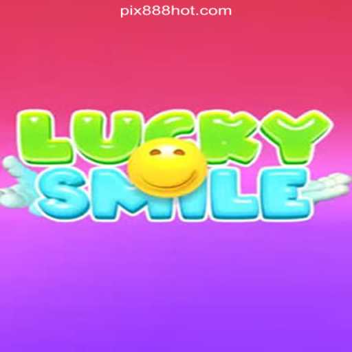 Explore the Thrills of LuckySmile on the 888HOT.com Platform